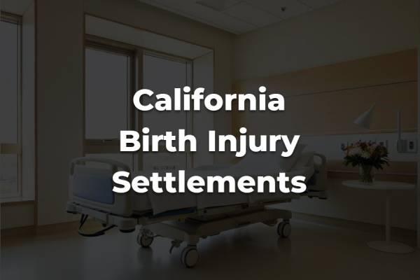 birth injury compensation claims california