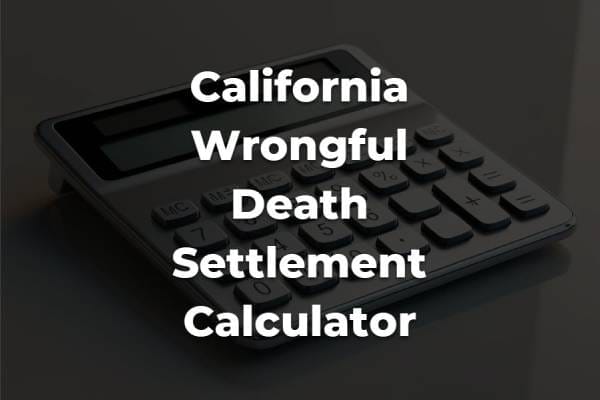 wrongful death settlement calculator california