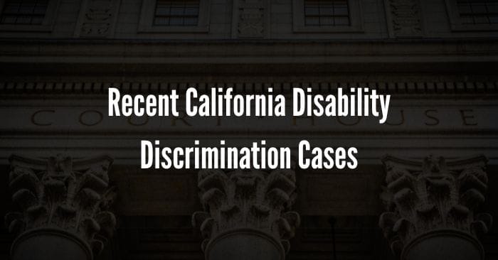 california employment law disability discrimination cases