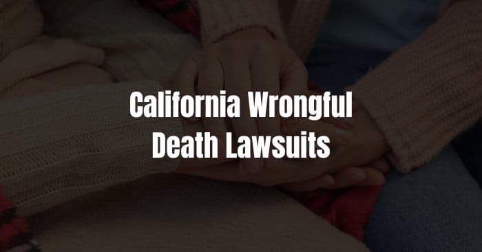 wrongful death lawsuit california